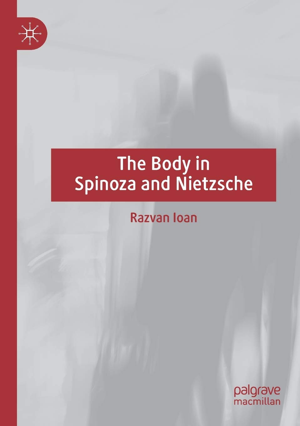 語学+参考書 The Body in Spinoza and Nietzsche 語学+参考書 The Body in Spinoza and Nietzsche Mind, Body